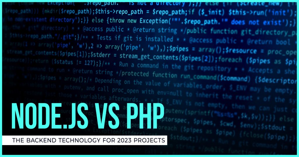 Node.js vs PHP – The Backend Technology for 2023 Projects