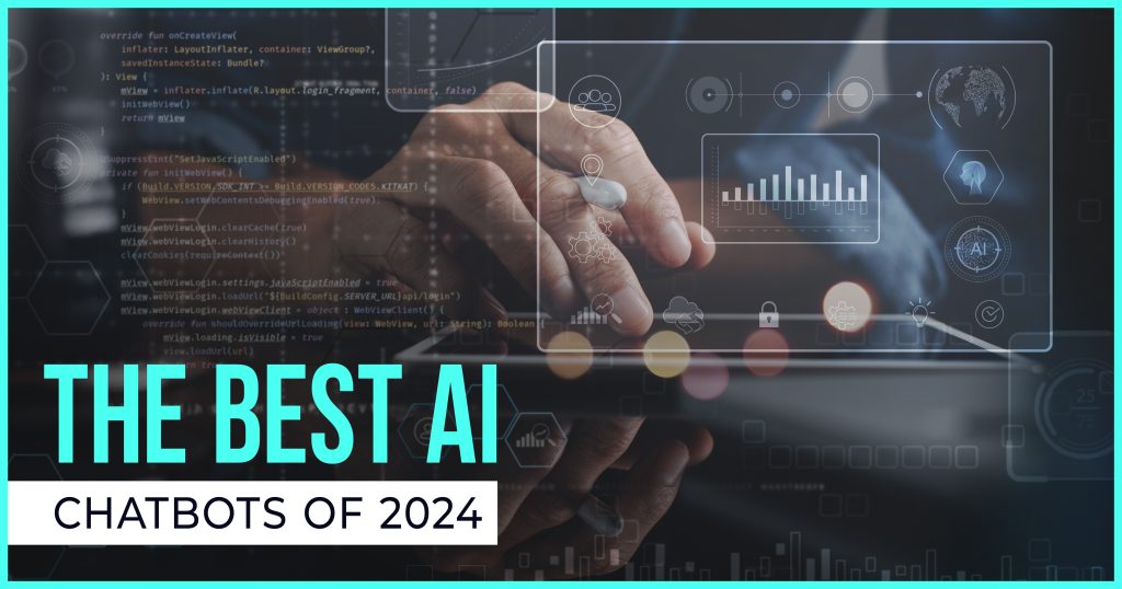 The Best AI Chatbots To Use In 2024 | Expert Guide