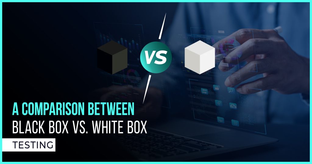 A Comparison Between Black Box vs White Box Testing