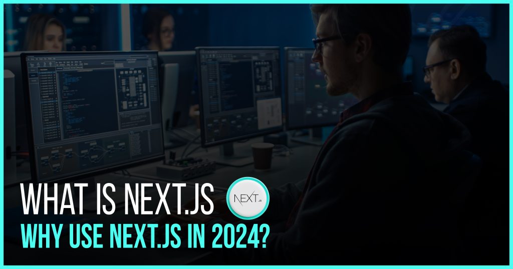 What Is Next.js